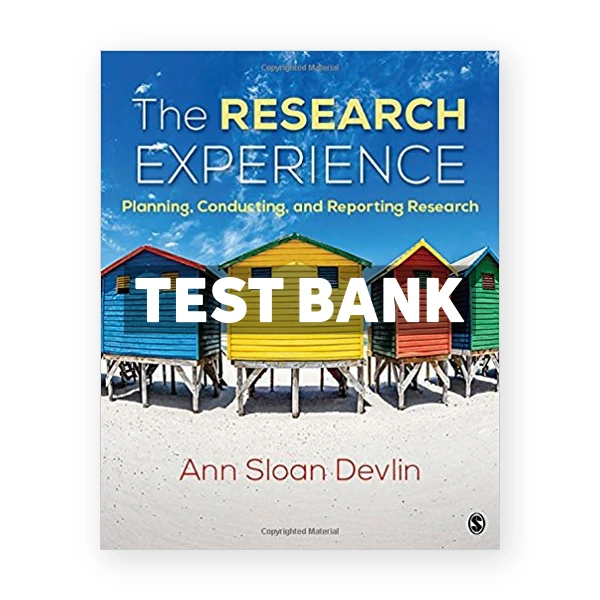 Research Experience Planning Conducting and Reporting Research 1st edition Devlin Test Bank