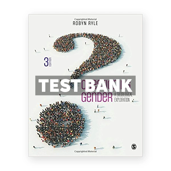 Questioning Gender A Sociological Exploration 3rd edition Ryle Test Bank