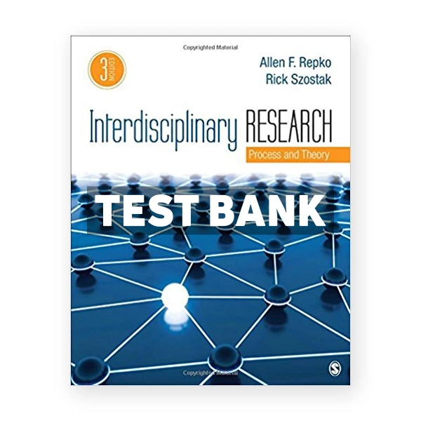 Interdisciplinary Research Process and Theory 3rd edition Repok Test Bank