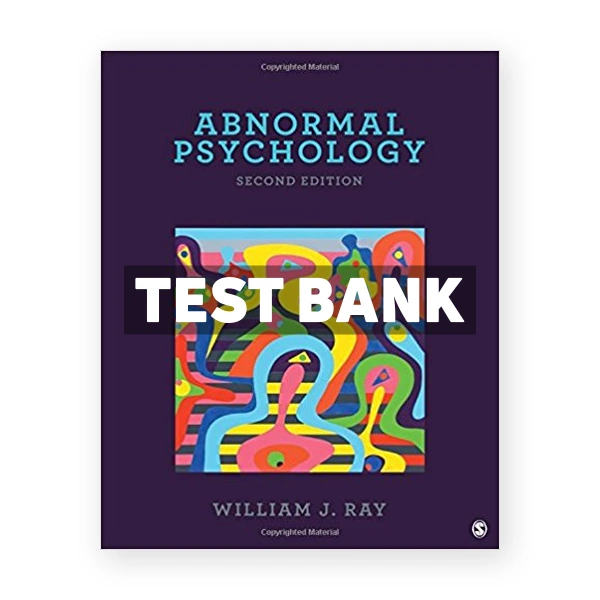 Abnormal Psychology 2nd edition Ray Test Bank