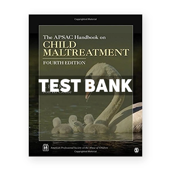APSAC Handbook on Child Maltreatment 4th edition Klika Test Bank