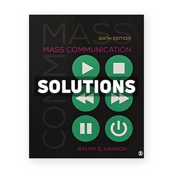 Mass Communication Living in a Media World 6th edition Hanson Solutions Manual