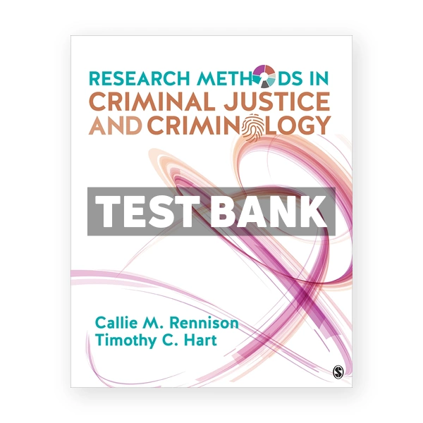 Research Methods in Criminal Justice and Criminology 1st edition Rennison Test Bank