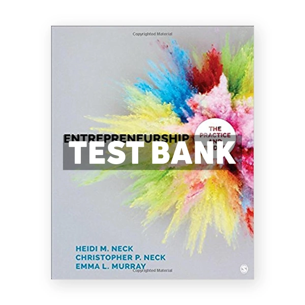 Entrepreneurship The Practice and Mindset 1st edition Neck Test Bank