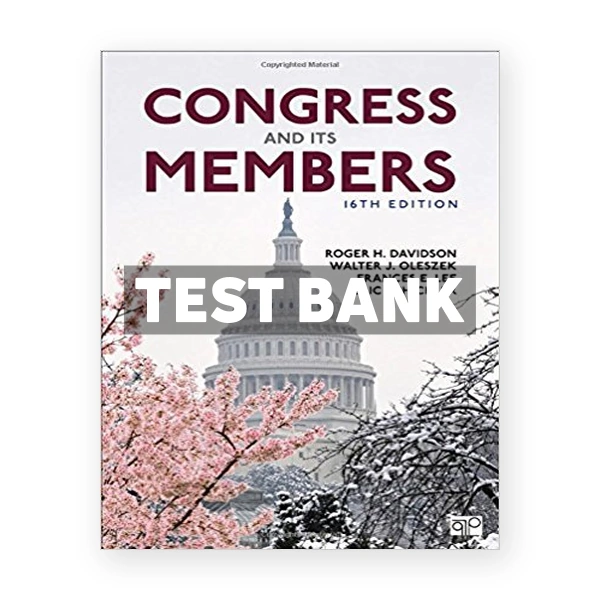 Congress and Its Members 16th edition Davidson Test Bank