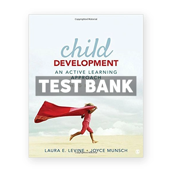 Child Development An Active Learning Approach 3rd edition Levine Test Bank