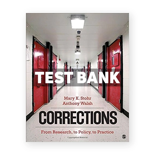Corrections From Research to Policy to Practice 1st edition Stohr Test Bank