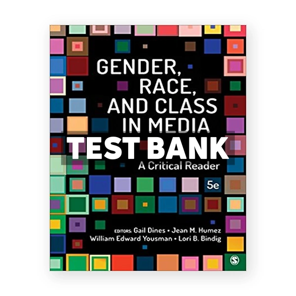 Gender Race and Class in Media A Critical Reader 5th edition Dines Test Bank