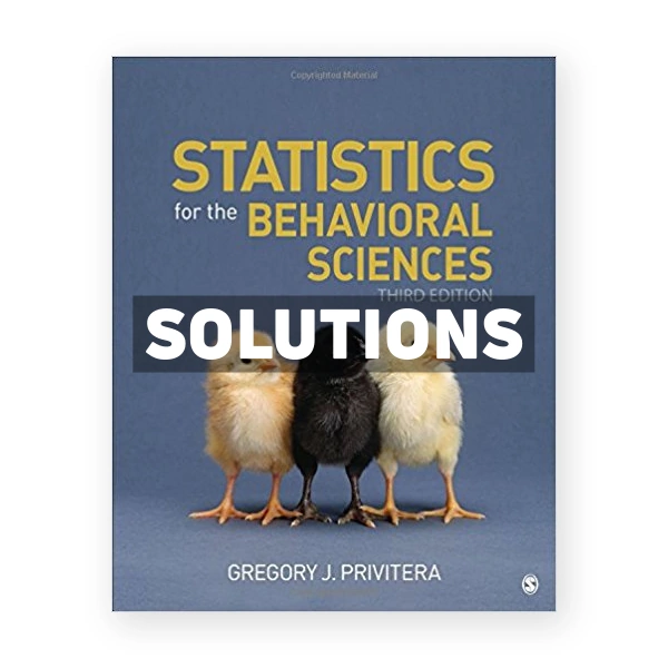 Statistics for the Behavioral Sciences 3rd edition Privitera Solutions Manual