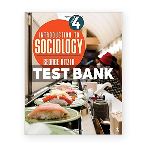 Introduction to Sociology 4th edition Ritzer Test Bank