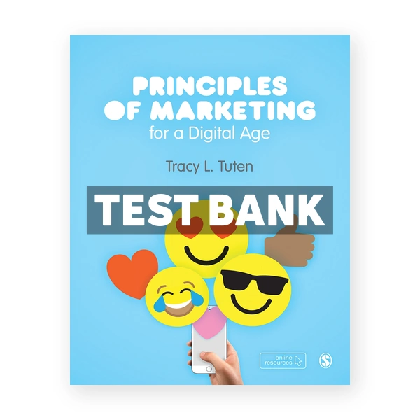 Principles of Marketing for a Digital Age 1st edition Tuten Test Bank