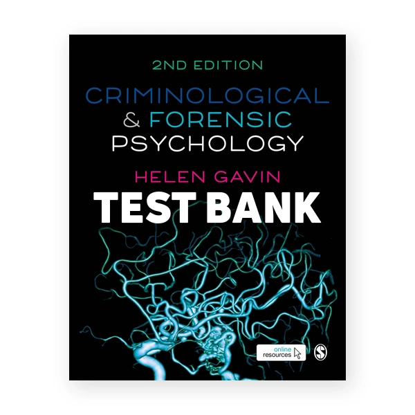 Criminological and Forensic Psychology 2nd edition Gavin Test Bank