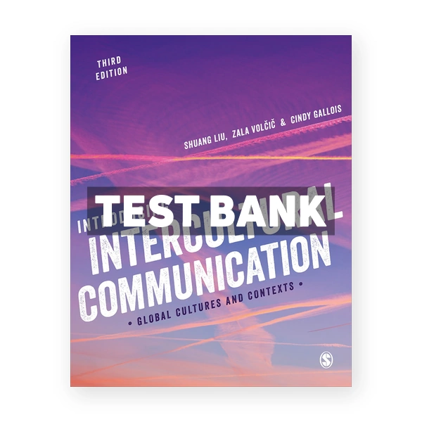 Introducing Intercultural Communication 3rd edition Liu Test Bank