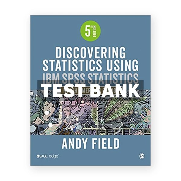 Discovering Statistics Using IBM SPSS Statistics 5th edition Field Test Bank