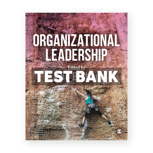 Organizational Leadership 1st edition Bratton Test Bank