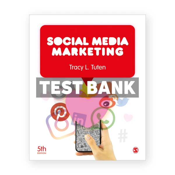 Social Media Marketing 5th edition Tuten Test Bank