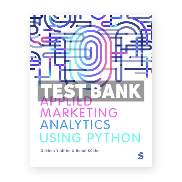Applied Marketing Analytics Using Python 1st edition Yildirim Test Bank