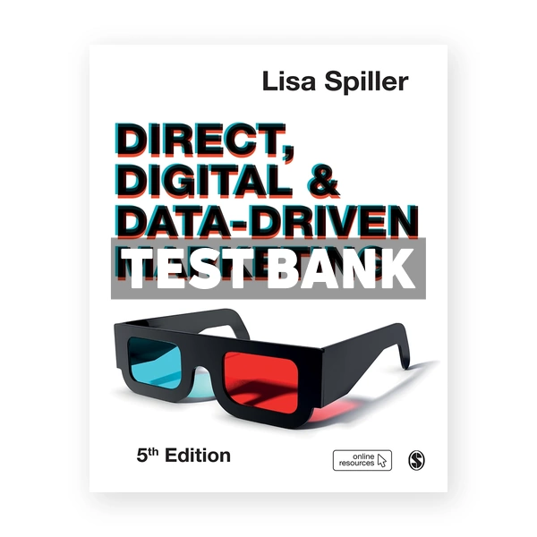 Direct Digital & Data-Driven Marketing 5th edition Spiller Test Bank