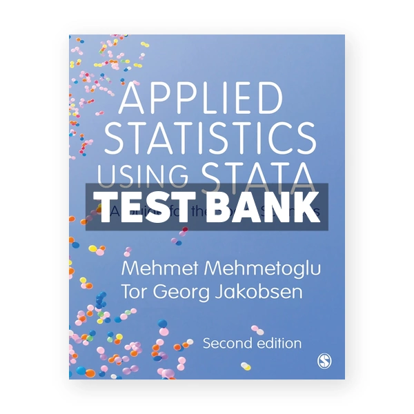 Applied Statistics Using Stata - A Guide for the Social Sciences 2nd edition Mehmetoglu Test Bank