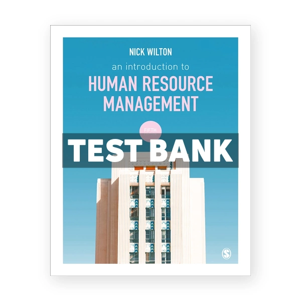 An Introduction to Human Resource Management 5th edition Wilton Test Bank
