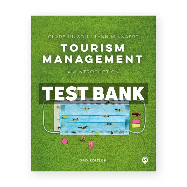 Tourism Management - An Introduction 3rd edition Inkson Test Bank