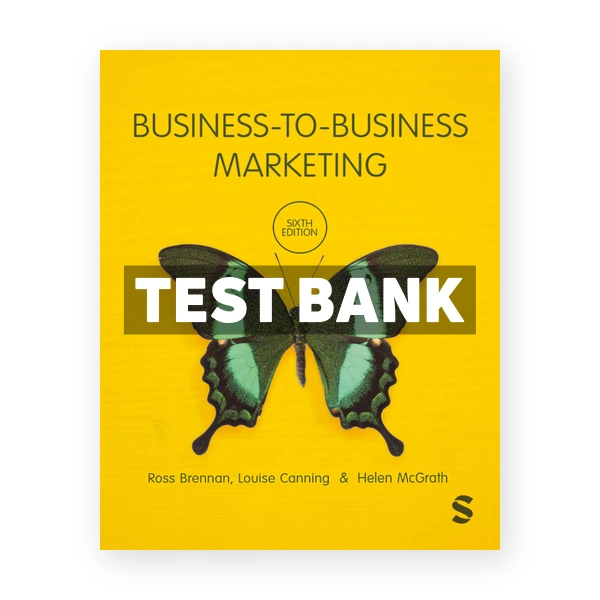 Business to Business Marketing 6th edition Brennan Test Bank