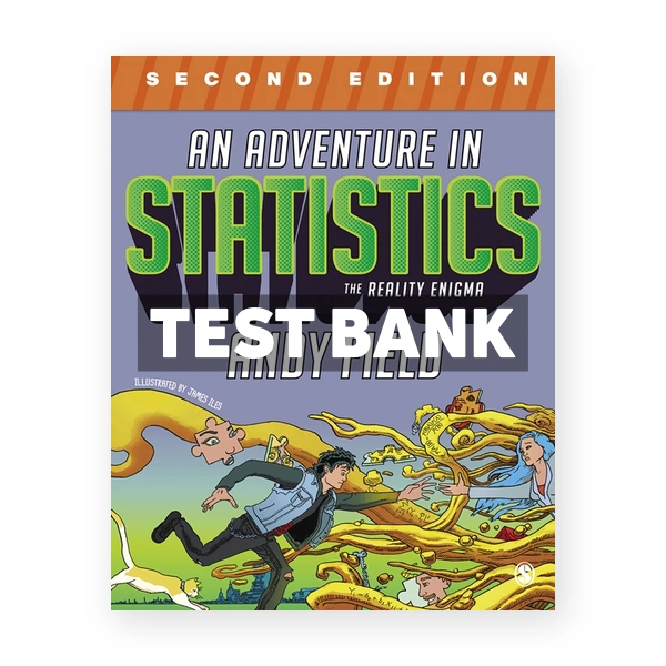 An Adventure in Statistics - The Reality Enigma 2nd edition Field Test Bank