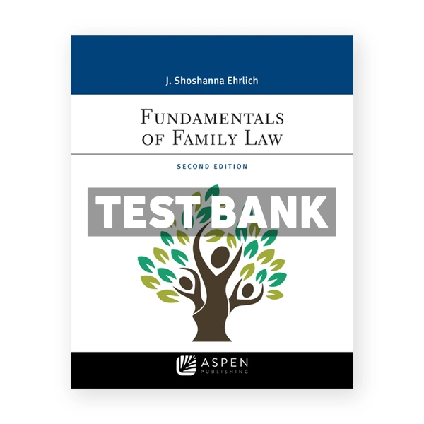 Fundamentals of Family Law 2nd edition Ehrlich Test Bank