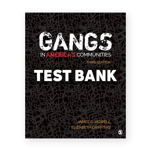 Gangs in America's Communities 3rd edition Howell Test Bank