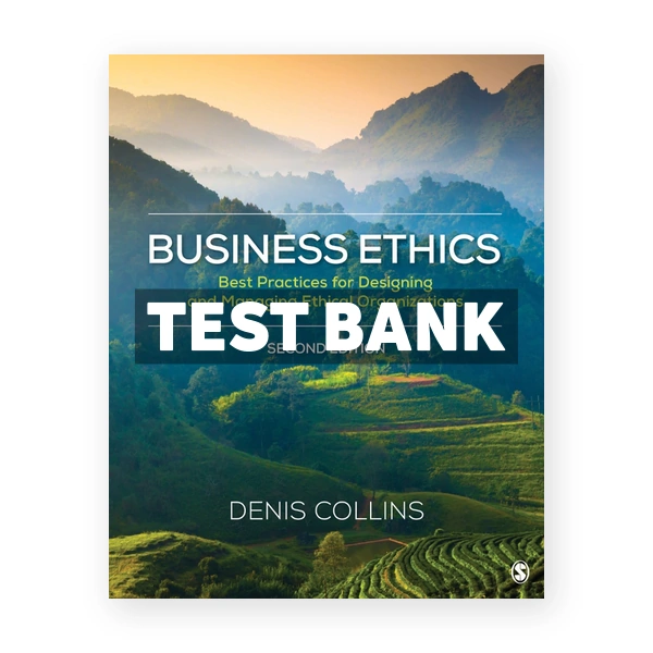 Business Ethics 2nd edition Collins Test Bank