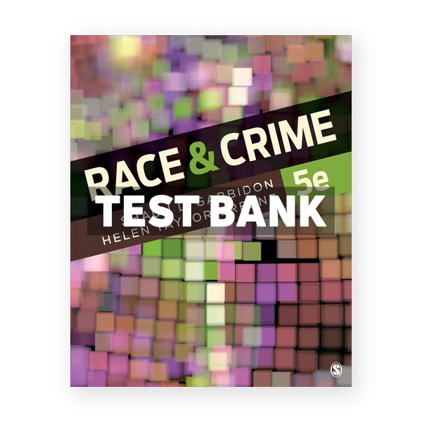 Race and Crime 5th edition Gabbidon Test Bank