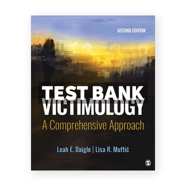 Victimology A Comprehensive Approach 2nd edition Daigle Test Bank