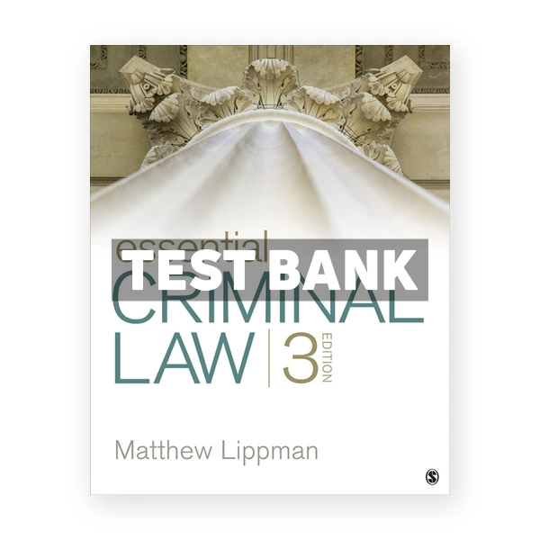 Essential Criminal Law 3rd edition Lippman Test Bank