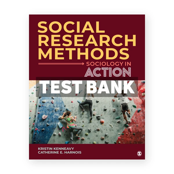 Social Research Methods 1st edition Kenneavy Test Bank