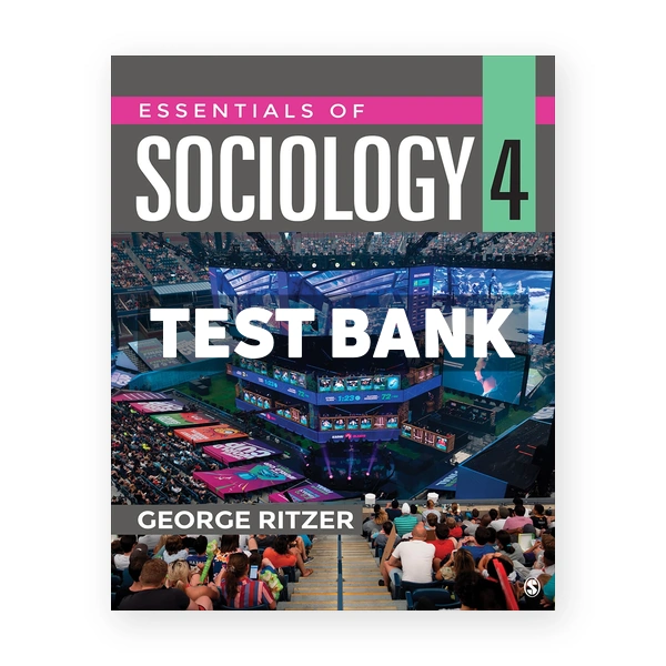 Essentials of Sociology 4th edition Ritzer Test Bank
