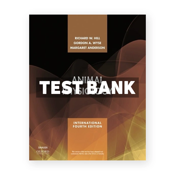 Animal Physiology 4th edition Hill Test Bank