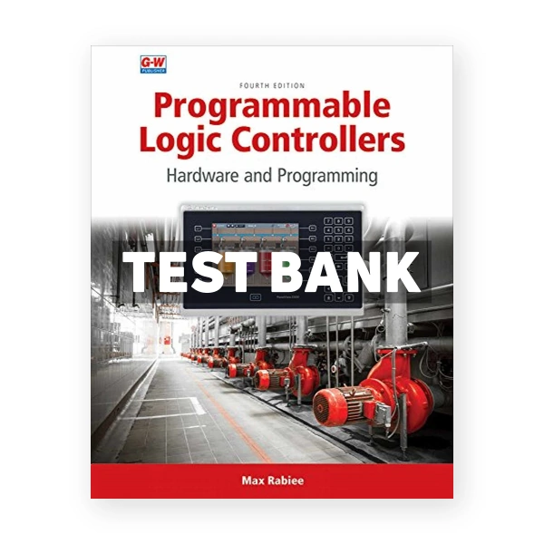 Programmable Logic Controllers 4th edition Rabiee Test Bank