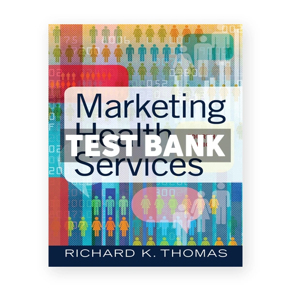 Marketing Health Services 4th edition Thomas Test Bank