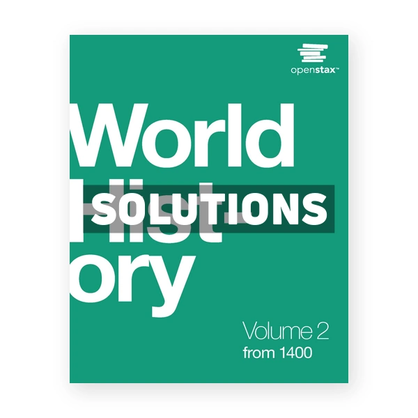 World History Volume 2 - from 1400 1st edition Kordas Solutions Manual