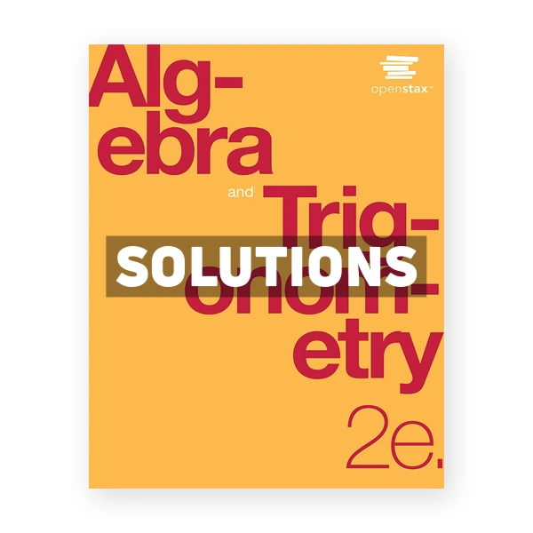 Algebra and Trigonometry 2nd edition OpenStax Solutions Manual