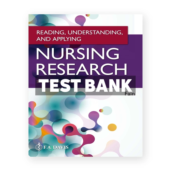 Reading Understanding and Applying Nursing Research 6th edition Fain Test Bank