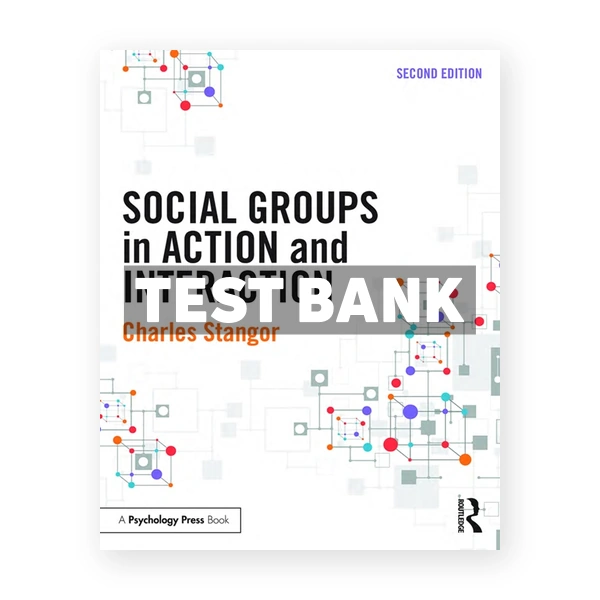 Social Groups in Action and Interaction 2nd edition Stangor Test Bank
