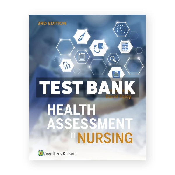Health Assessment in Nursing 3rd edition Lewis Test Bank