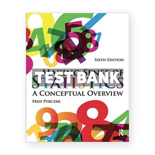 Making Sense of Statistics A Conceptual Overview 6th edition Pyrczak Test Bank