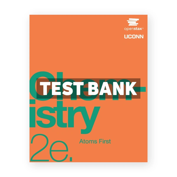 Chemistry - Atoms First 2nd edition Neth Test Bank