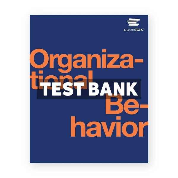 Organizational Behavior 1st edition Black Test Bank