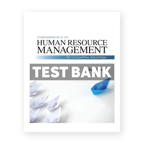 Fundamentals of Human Resource Management for Competitive Advantage 1st edition Gowan Test Bank