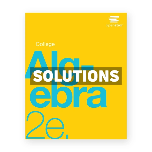 College Algebra 2nd edition Abramson Solutions Manual