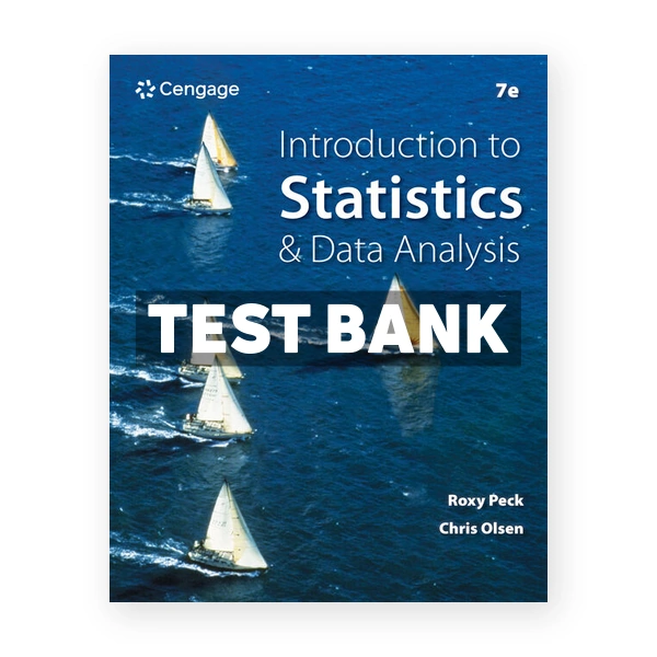 Introduction to Statistics and Data Analysis 7th edition Peck Test Bank