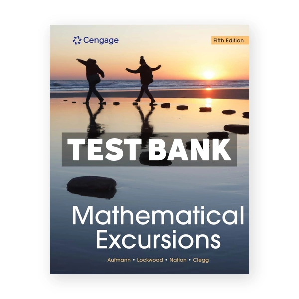 Mathematical Excursions 5th edition Aufmann Test Bank